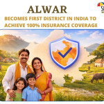 Alwar Becomes First District in India to Achieve 100% Insurance Coverage