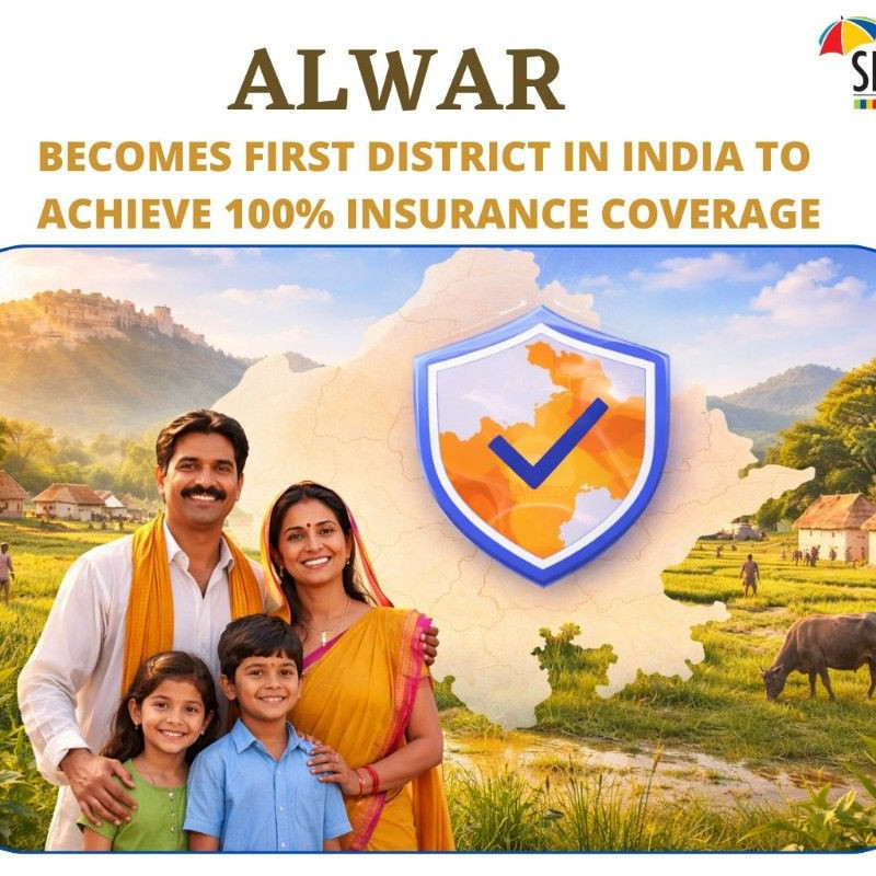 Alwar Becomes First District in India to Achieve 100% Insurance Coverage
