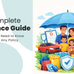 The Complete Insurance Guide: Everything You Need to Know Before You Buy Any Policy