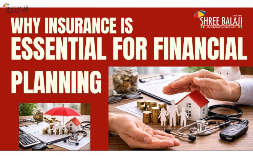 Why Insurance Is Essential for Financial Planning