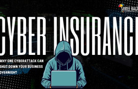 Cyber Insurance: Why One Cyberattack Can Shut Down Your Business Overnight
